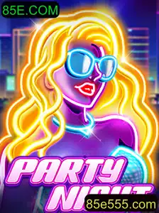 Descubra a Diversão Noturna com PartyNight e 85E.COM
